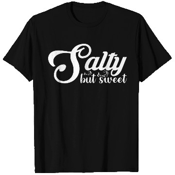 Discover Salty but Sweet 13 T Shirts