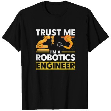 Discover Engineering Robotics Robot Engineer Gift T Shirts