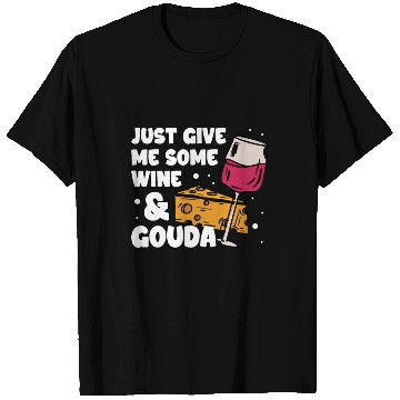 Discover Gouda Cheese Slices charcuterie cheese board T Shirts