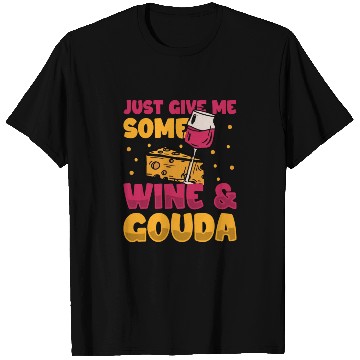 Discover Gouda Cheese Slices charcuterie cheese board T Shirts