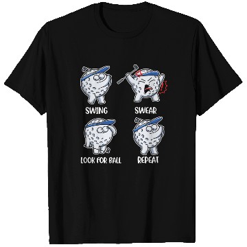 Discover Swing Swear Look For Ball Repeat Funny Golf Gift T Shirts