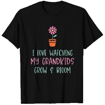 Discover Grandma T Shirts I Love Watching My Grandkids Grow B