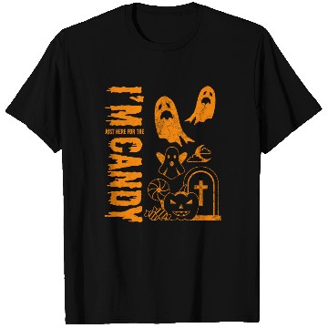 Discover I AM JUST HERE FOR THE CANDY HALLOWEEN SPOOKY FALL T Shirts