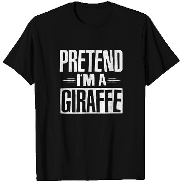 Discover Pretend I'm A Giraffe Easy Lazy Halloween Costume T Shirts