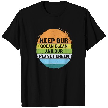 Discover Keep Our Ocean Clean And Planet Green Retro T Shirts