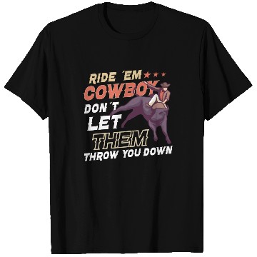 Discover Rodeo Bull Riding Livestock Show Farmer Cattle T Shirts