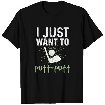 Discover Funny Goofy Mini Golf Quotes Putt Putt Legend T Shirts
