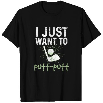 Discover Funny Goofy Mini Golf Quotes Putt Putt Legend T Shirts