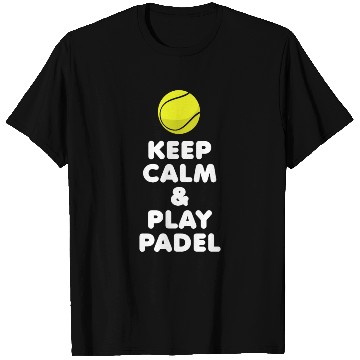 Discover Padel Keep Calm & Play Padel T Shirts