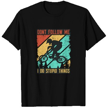 Discover Don't Follow Me I Do Stupid Things T Shirts