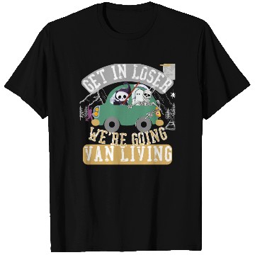 Discover Get in loser we're going van living T Shirts