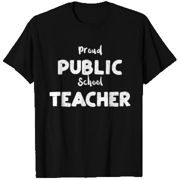 Discover Proud Public School Teacher T Shirts