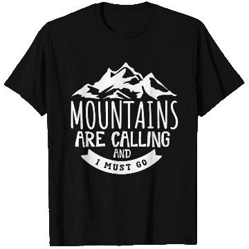 Discover The Mountains Call I Must Go Hiking Mountaineering T Shirts