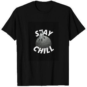 Discover Stay Chill Typography T Shirts