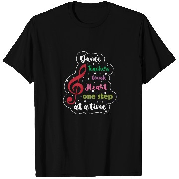 Discover Dance For Women With Quotes Dance Teacher T Shirts