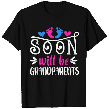 Discover We Will Soon Become Grandparents, Be Grandparents T Shirts