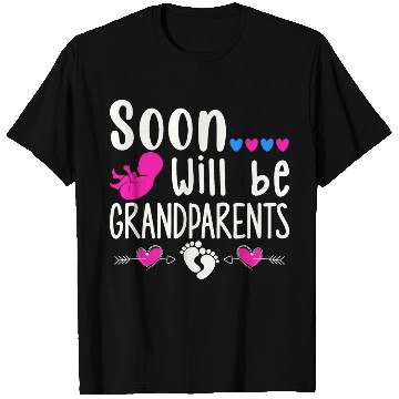 Discover We Will Soon Become Grandparents, Be Grandparents T Shirts