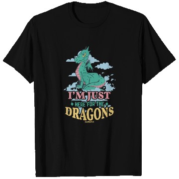 Discover I'm Just Here For The Dragons T Shirts