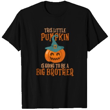 Discover Little Pumpkin Is Going To Be A Big Brother Hallow T Shirts