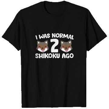 Discover I Was Normal 2 Shikoku Ago Japan Dog Kochi-Ken T Shirts