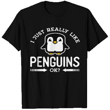 Discover I Just Really Like Penguins Ok Great T Shirts