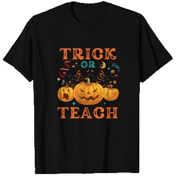 Discover Trick Or Teach Halloween Teacher Life T Shirts