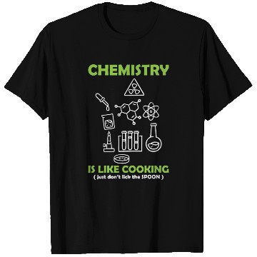 Discover Funny Science Teacher Chemistry Is Like Cooking T Shirts