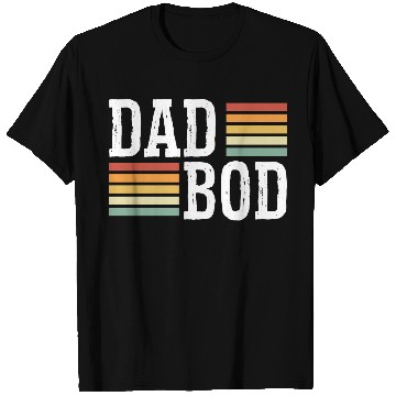 Discover Dad Bod - Funny Chubby Father Prank Surprise T Shirts
