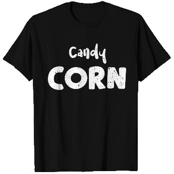 Discover Candy Corn - Corn T Shirts