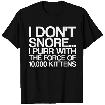 Discover I Purr With The Force Of 10,000 Kittens 4 T Shirts