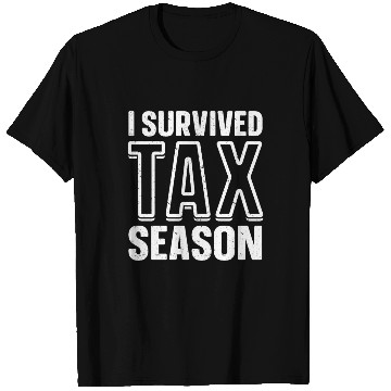 Discover I Survived Tax Season CPA Accounting Accountant T Shirts