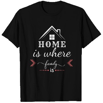 Discover Home is where family T Shirts