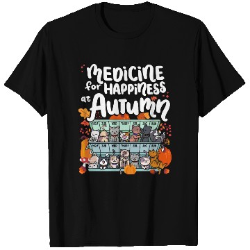 Discover Medicine For Happiness At Autumn Weekdays Days T Shirts