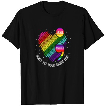 Discover You Matter Don't Let Your Story End T Shirts