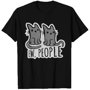 Discover pet cats ew people T Shirts