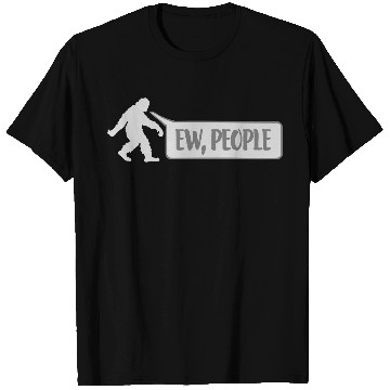 Discover Yeti quote ew people T Shirts