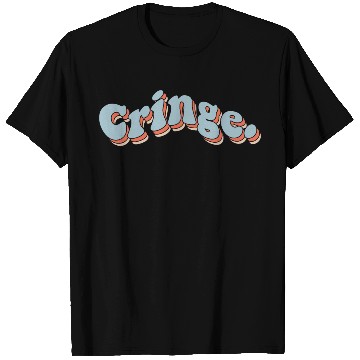 Discover Cringe T Shirts