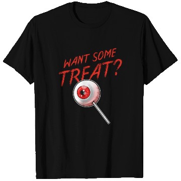 Discover Trick Or Treat Want Some Treat Eyeball Lollipop T Shirts