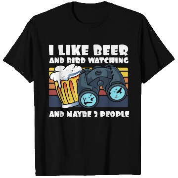Discover Birdwatching I Like Beer Binoculars Ornithologist T Shirts