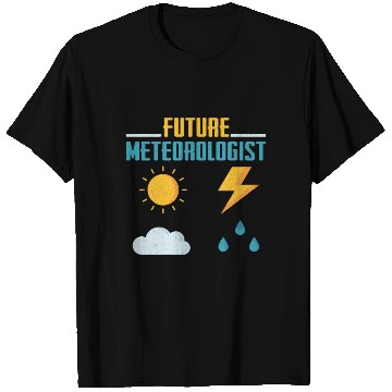 Discover Future Meteorologist Meteorology Storm Weatherman T Shirts