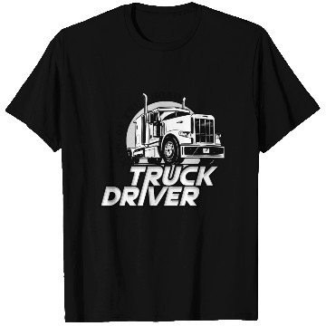 Discover Truck driver, King of the road T Shirts