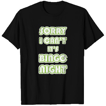 Discover Funny Bingo Lover Sorry I Cant Its Bingo Night T Shirts