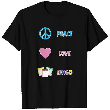 Discover Bingo Game Player Peace Love Bingo T Shirts