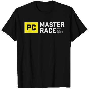 Discover Pc Master Race Built Not Bought Glorious T Shirts