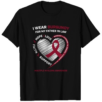 Discover I Wear Burgundy Father In Law Multiple Myeloma Awa T Shirts