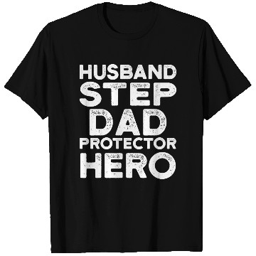 Discover Husband Step Dad Protector Hero T Shirts