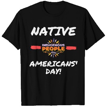 Discover Native Americans’ Day - indigenous people day T Shirts