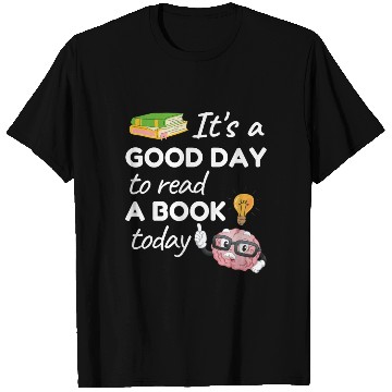 Discover Its a good day to read a book today Teacher School T Shirts