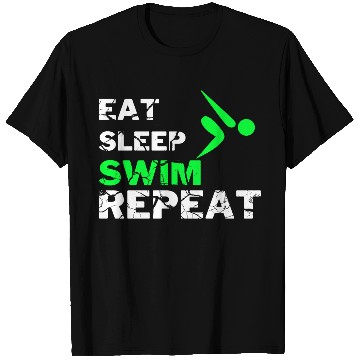 Discover EAT SLEEP SWIM REPEAT T Shirts