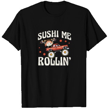 Discover Sushi Me Rollin' Japanese Foodie I Love Sushi T Shirts